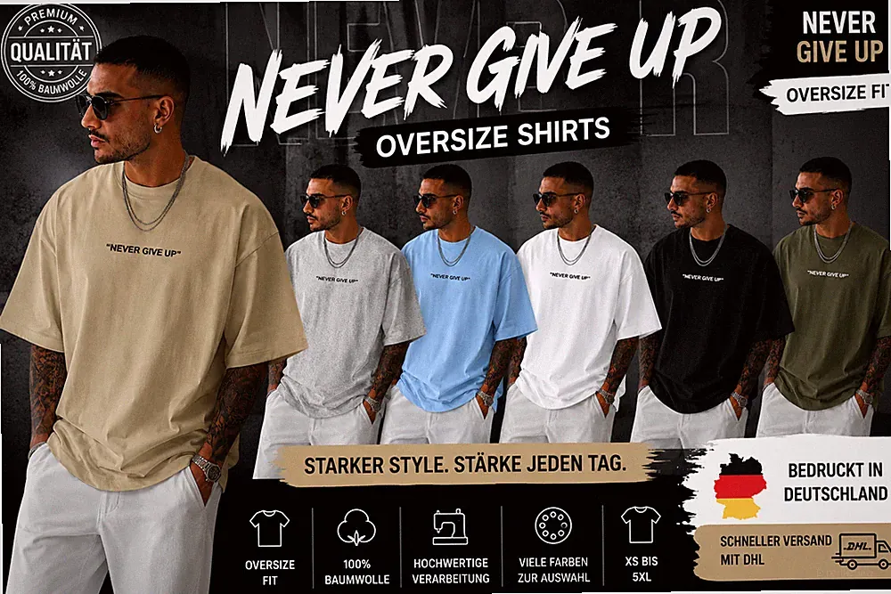 Herren Oversize Shirt Never give up coole Streetwear Mode Fashion Lifestyle